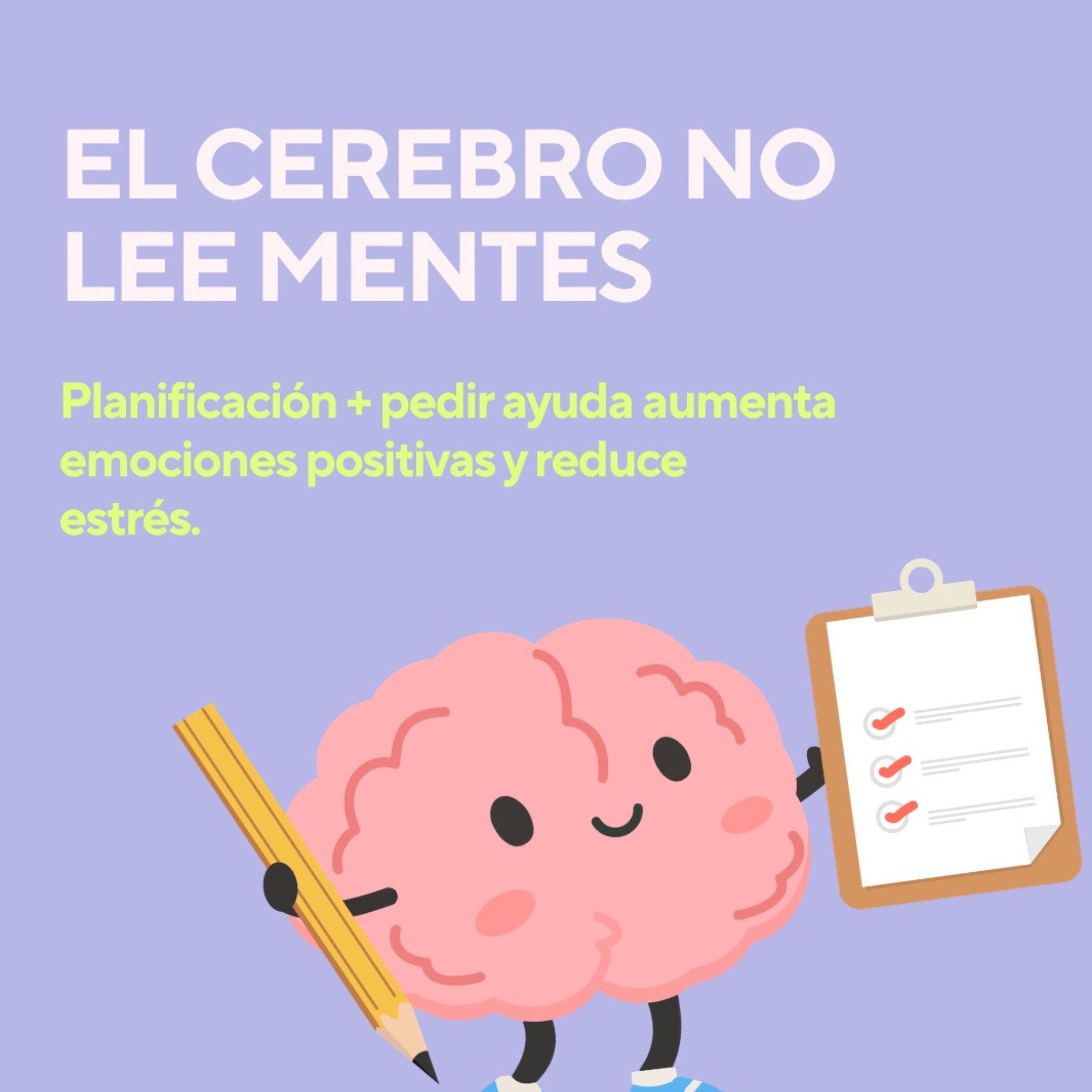 El cerebro no lee mentes: Si necesitas ayuda, pídela